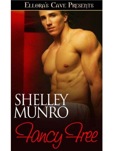 Fancy Free by Shelley Munro