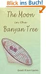 The Moon in The Banyan Tree
