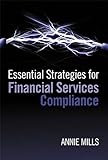 Essential Strategies for Financial Services Compliance