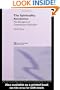 The Spirituality Revolution: The Emergence of Contemporary Spirituality