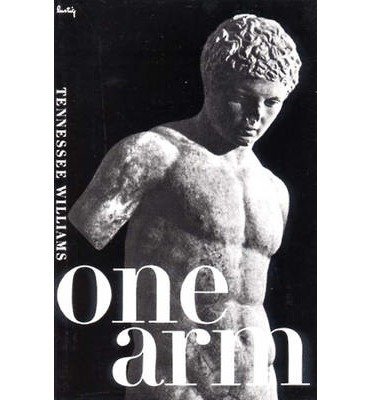 [(One Arm and Other Stories)] [Author: Tennessee Williams] published on (June, 1970)