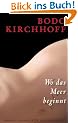 Wo das Meer beginnt: Roman