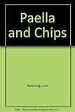 Paella and chips