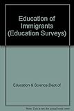 The education of immigrants