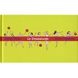 Le Dramaturgepar Daren White