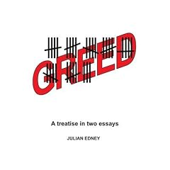Greed: A treatise in two essays