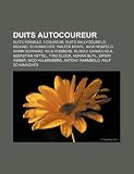 Duits autocoureur: Duits Formule 1-coureur, Duits rallycoureur, Michael Schumacher, Walter Röhrl, Nick Heidfeld, Armin Schwarz, Nico Rosberg (Dutch Edition)