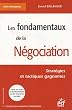 Les fondamentaux de la N�gociation : Les strat�gies et les tactiques gagnantes