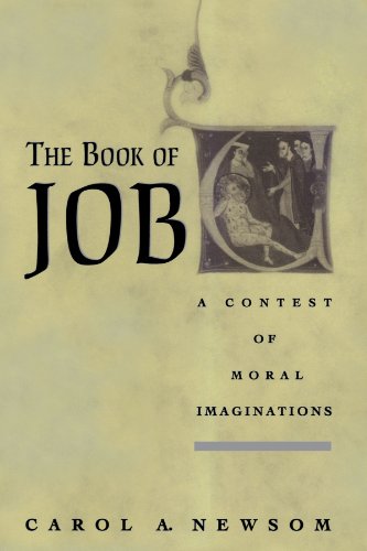 The book of job: a contest of moral imaginations