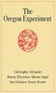 The Oregon Experiment (Center for Environmental Structure Series)