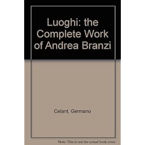 "Luoghi" - The Complete Work of Andrea Branzi: Edition Axel Menges