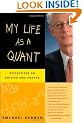 My Life as a Quant: Reflections on Physics and Finance