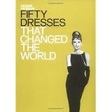 Fifty Dresses That Changed the World