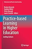 Practice-based learning in higher education : jostling cultures