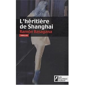 L'h�riti�re de Shangai