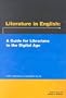 Literature in English: A Guide for Librarians in the Digital Age (Acrl Publications in Librarianship)