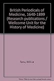 British periodicals of medicine : a chronological list 1640-1899