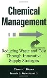 Chemical Management: Reducing Waste and Cost Through Innovative Supply Strategies