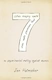 7: An Experimental Mutiny Against Excess