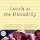 Lunch at the Piccadilly
