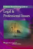 Evidence-based nursing guide to legal & professional issues