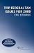 Top Federal Tax Issues for 2009 CPE Course