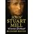 John Stuart Mill: Victorian Firebrand