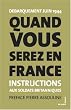 Quand vous serez en France : Instructions aux soldats britanniques France 1944, �dition bilingue fran�ais-anglais