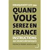 Quand vous serez en France : Instructions aux soldats britanniques France 1944, �dition bilingue fran�ais-anglais