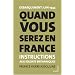 Quand vous serez en France : Instructions aux soldats britanniques France 1944, �dition bilingue fran�ais-anglais