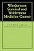 Books : Winderness Survival and Wilderness Medicine Course