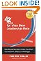 42 Rules for Your New Leadership Role (2nd Edition): The Manual They Didn't Hand You When You Made VP, Director, or Manager