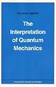 The Interpretation of Quantum Mechanics