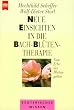 Neue Einsichten in die Bach-Bl�tentherapie:  Vom Erbe der Bl�teng�ttin