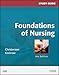 Study Guide for Foundations of Nursing, 6e