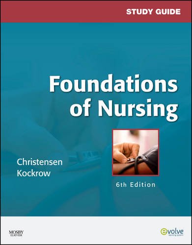 Study Guide for Foundations of Nursing, 6e