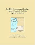 The 2006 Economic and Product Market Databook for Bata, Equatorial Guinea