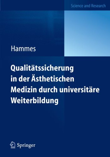 Qualitätssicherung in der Ästhetischen Medizin durch universitäre Weiterbildung: Diploma in Aesthetic Laser Medicine (DALM) (German Edition)