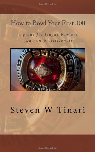 how to bowl your first 300