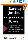 Race-ing Justice, En-Gendering Power: Essays on Anita Hill, Clarence Thomas, and the Construction of Social Reality