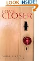 Come Closer