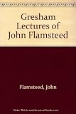 The Gresham lectures of John Flamsteed