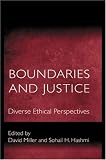 Boundaries and Justice: Diverse Ethical Perspectives.