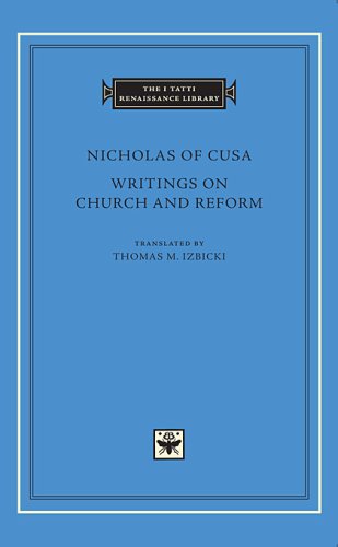 Writings on Church and Reform (The I Tatti Renaissance Library)