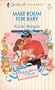 Make Room For Baby (Bundles Of Joy) (Silhouette Romance)