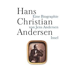 Hans Christian Andersen: Eine Biographie
