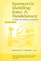 Iserson's Getting Into a Residency: A Guide for Medical Students, 7th Edition
