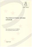 The Status of Public Officials in Europe: Recommendation No. R
(2000) 6 and Explanatory Memorandum (Legal Issues)