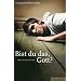 Bist du das, Gott?: Eine Spurensuche