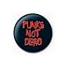 Sports : Button - Buttons Punks Not Dead